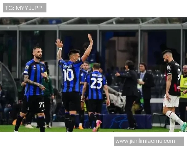 国米时隔十三年重返欧冠决赛劳塔罗制胜球击败死敌AC米兰